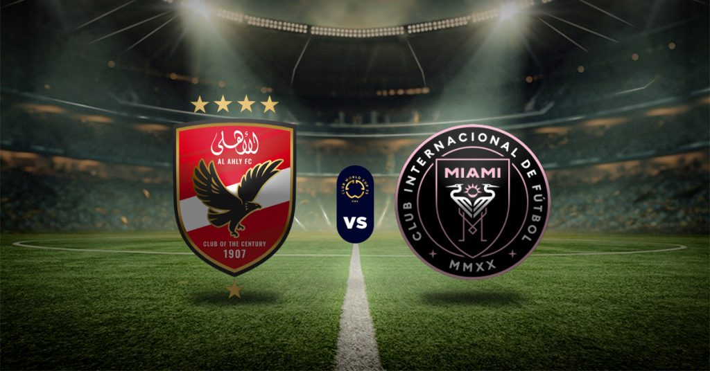 Pronóstico Mundial de Clubes: Al Ahly vs Inter Miami - Datos apuesta recomendada EN VIVO