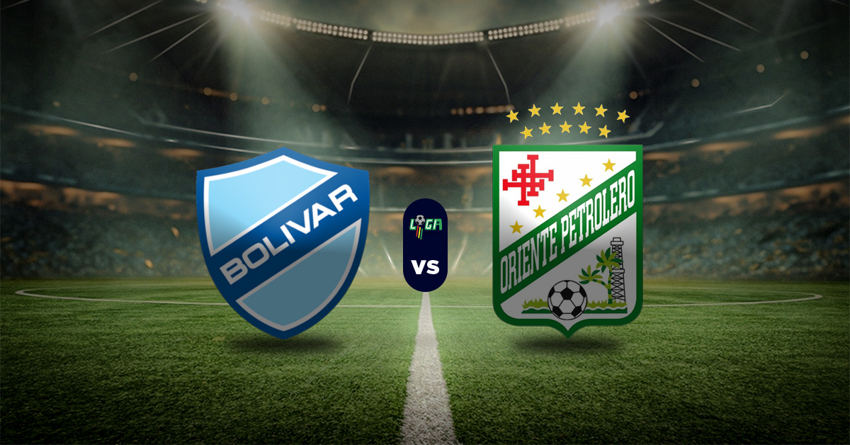 Pronóstico Liga Bolivia: Bolívar vs Oriente Petrolero - Resultados primera división bolivia