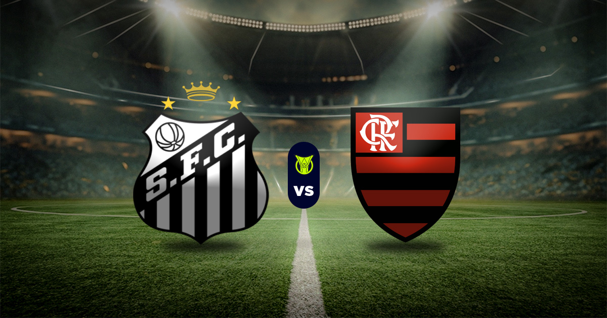 Pronóstico Brasileirao hoy: Santos vs Flamengo - Datos Apuesta recomendada