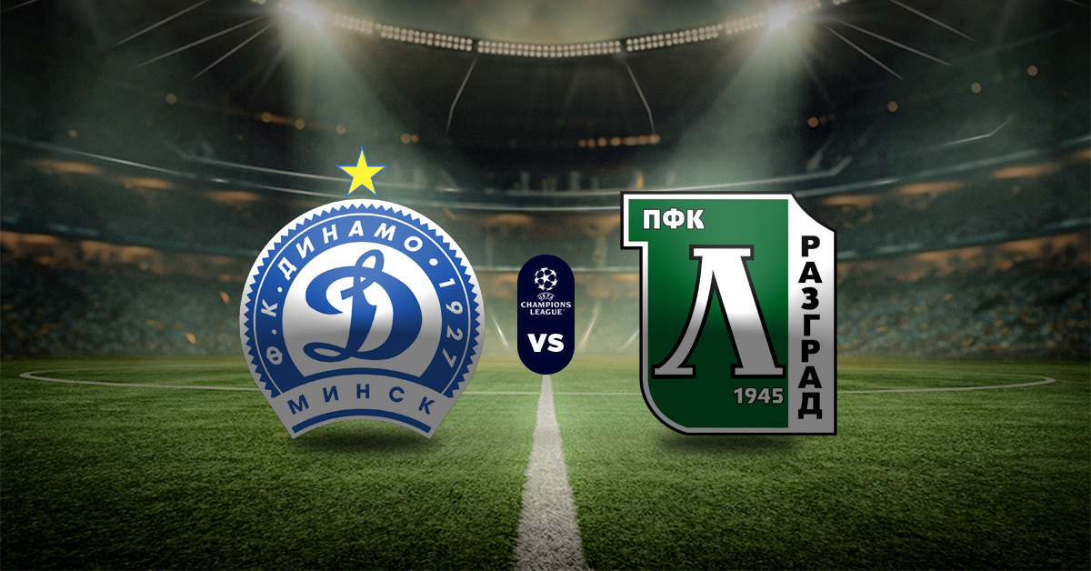 Pronóstico Champions League hoy: Dinamo Minsk vs Ludogorets - Apuesta recomendada