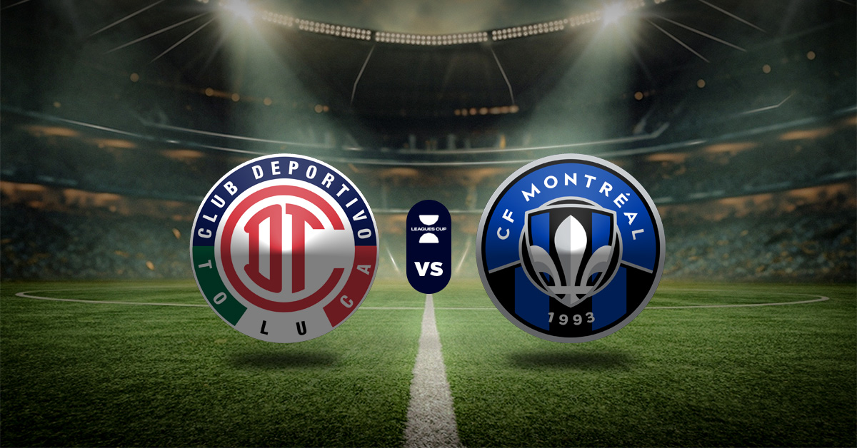 Pronóstico Leagues Cup: Deportivo Toluca vs CF Montreal – Apuesta recomendada hoy