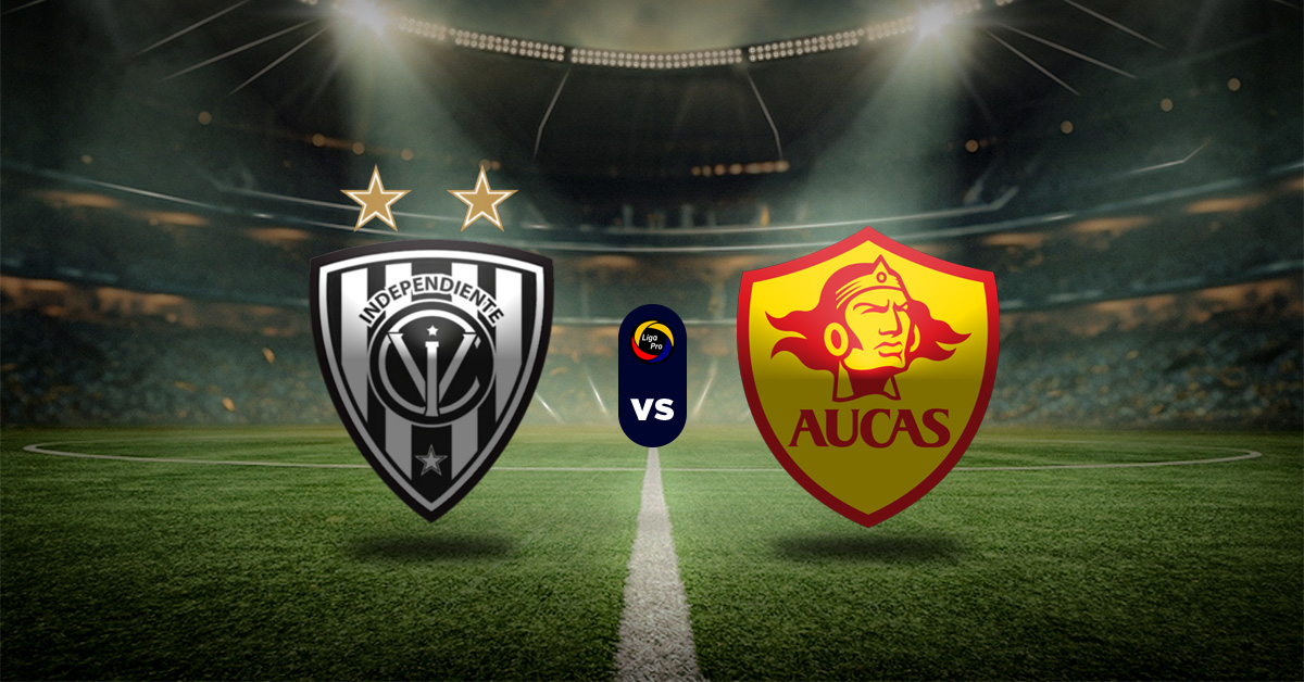 Pronóstico LigaPro Ecuador: Independiente Del Valle vs Aucas - ecuador serie a