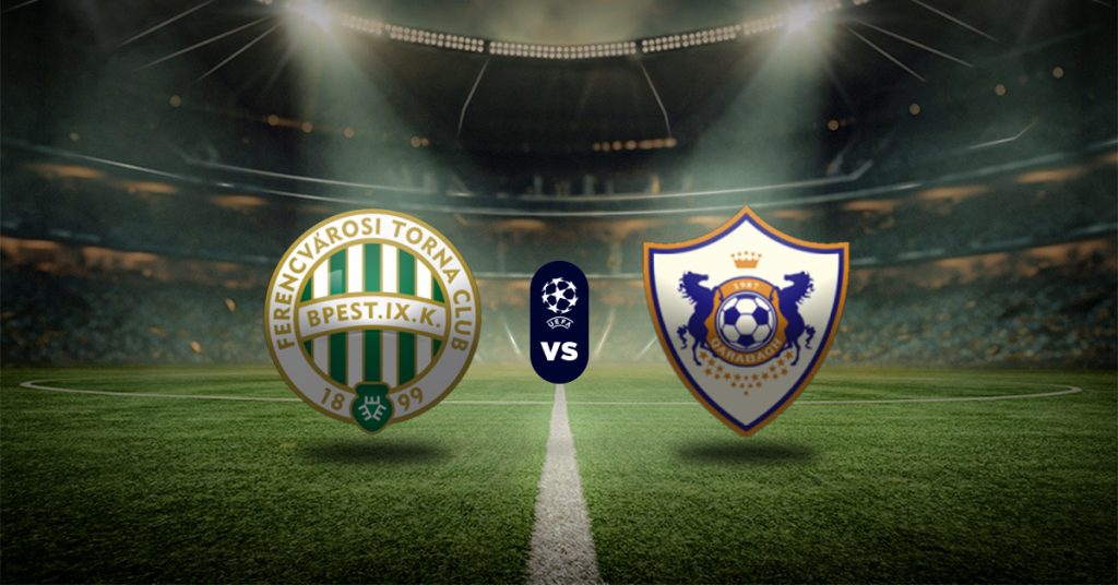 Otro de los choques de ida este martes 19 de agosto, en el playoff de la Champions League, será el de Ferencvaros vs Qarabag.