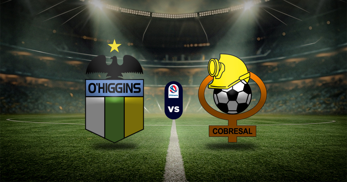 Pronóstico O´Higgins vs Cobresal Liga Chile resultados hoy Masterbets365.com