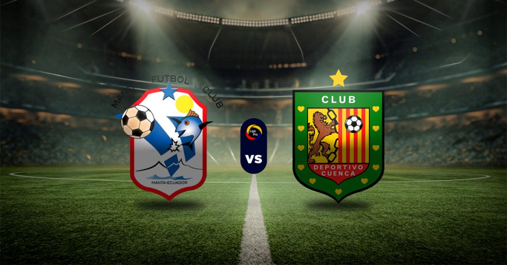 Pronóstico Manta vs Deportivo Cuenca | Liga Pro Ecuador MasterBets365.com