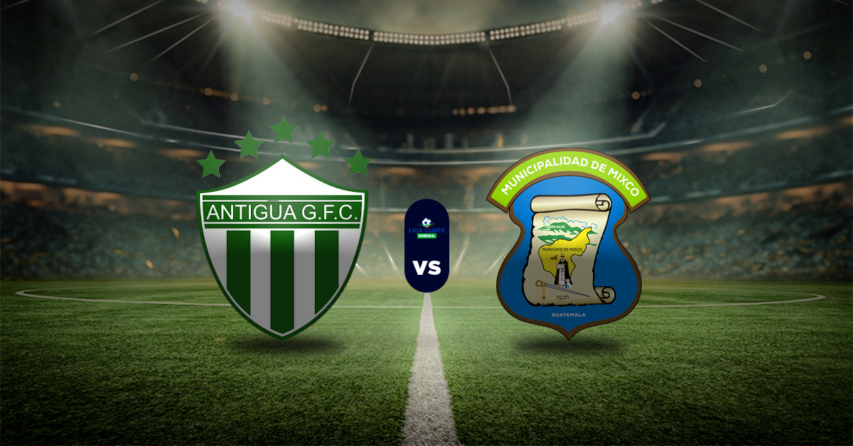 Pronóstico Antigua vs Deportivo Mixco Liga de Guatemala MasterBets365.com