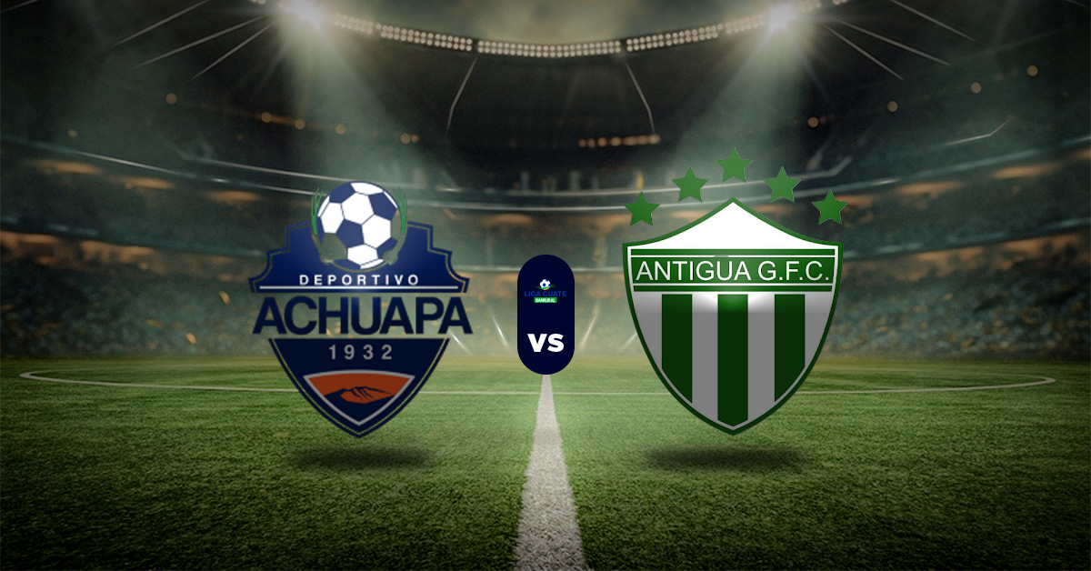Pronóstico Deportivo Achuapa vs Antigua – Liga Guatemala