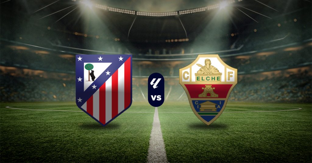 Pronóstico deportivo: Atlético de Madrid vs Elche | LaLiga MasterBets365.com