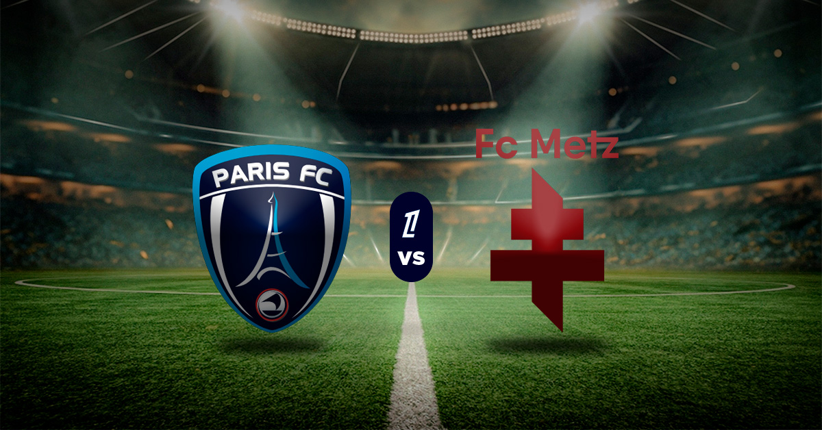 Pronóstico París FC vs Metz | Ligue 1 MasterBets365.com