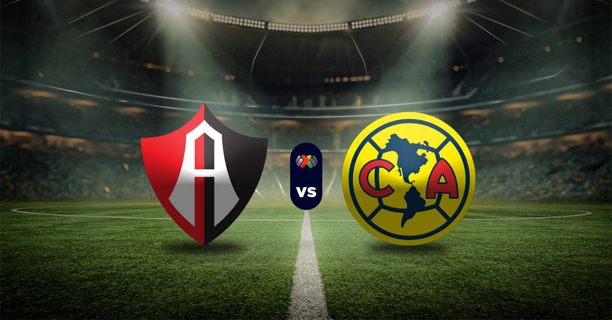 Pronóstico Liga MX hoy: Atlas vs Club América - Apuestas deportivas