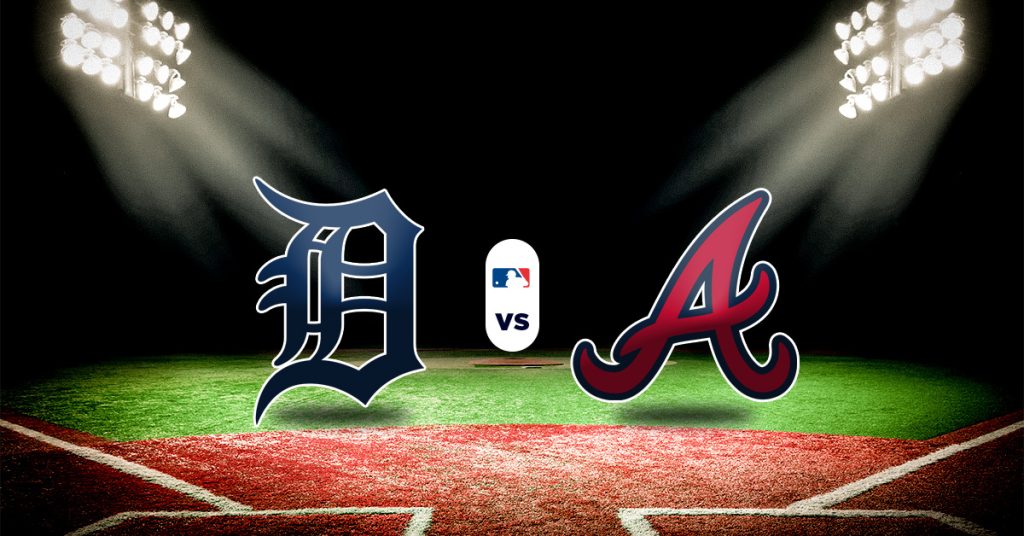 Pronóstico Tigers vs Braves | Macho y hembra para hoy MLB