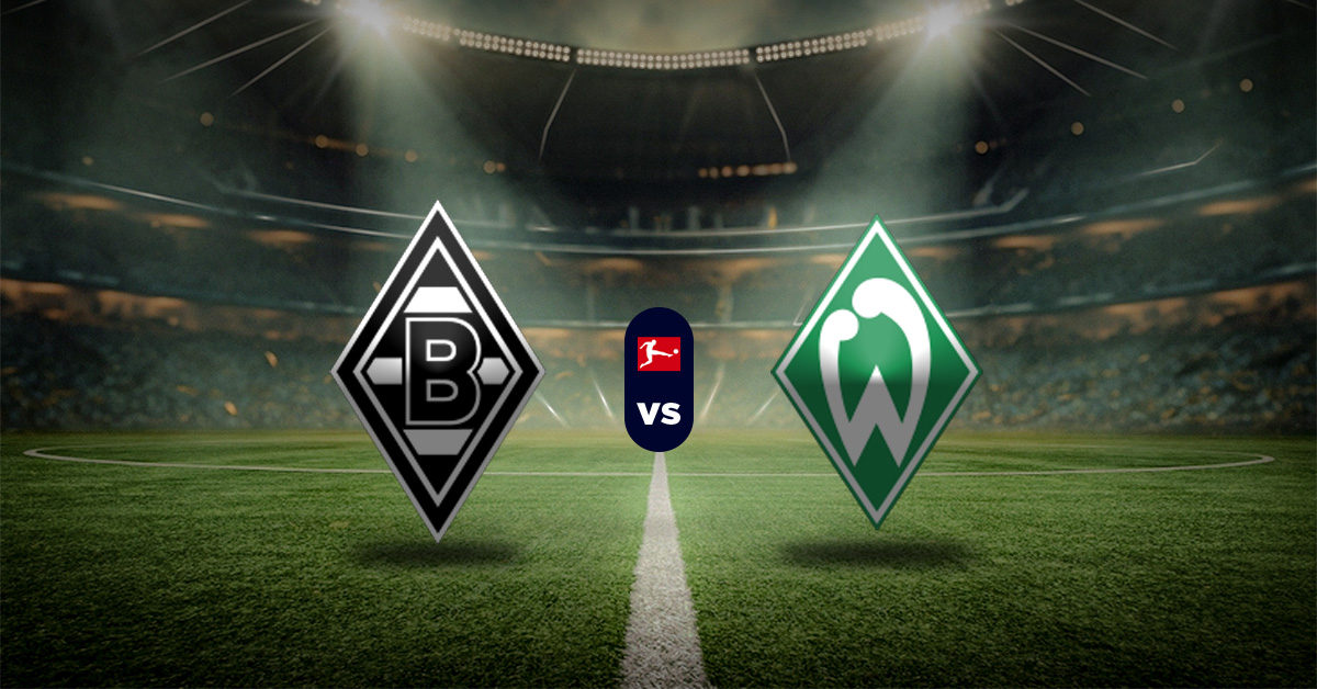 Pronóstico Borussia M’Gladbach vs Werder Bremen - Bundesliga