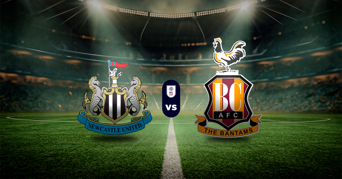 Pronóstico EFL Cup partidos: Newcastle vs Bradford City - Apuesta deportiva