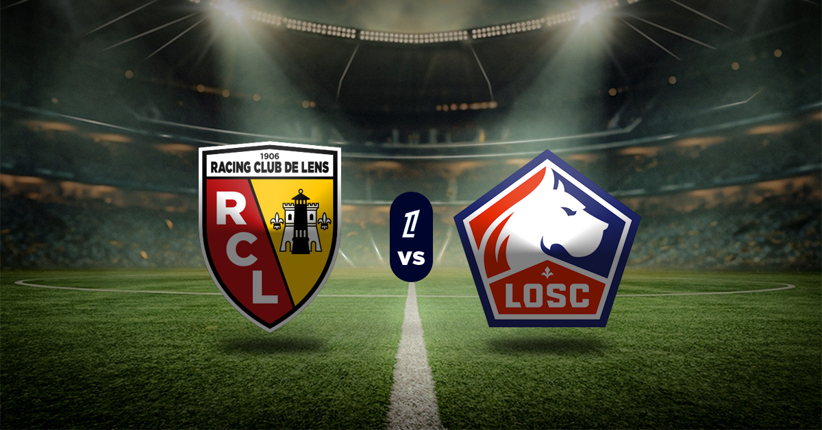 Pronóstico Ligue 1: hoy Lens vs Lille - Apuesta recomendad para hoy