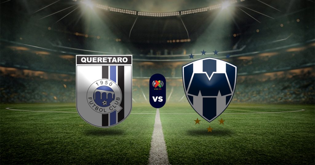 Pronóstico Liga MX hoy: Querétaro vs Monterrey – dartos apuestas deportivas