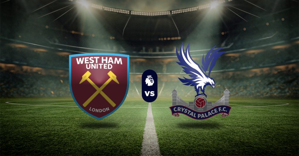 Pronóstico Premier League: West Ham vs Crystal Palace Apuestas hoy