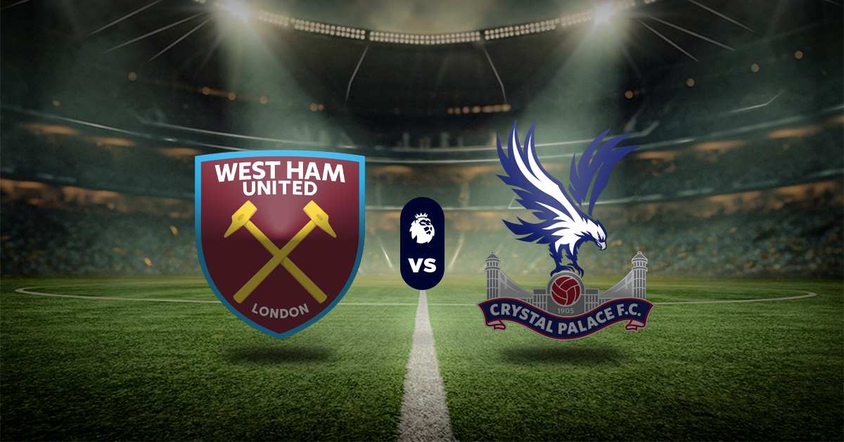 Pronóstico Premier League: West Ham vs Crystal Palace Apuestas hoy