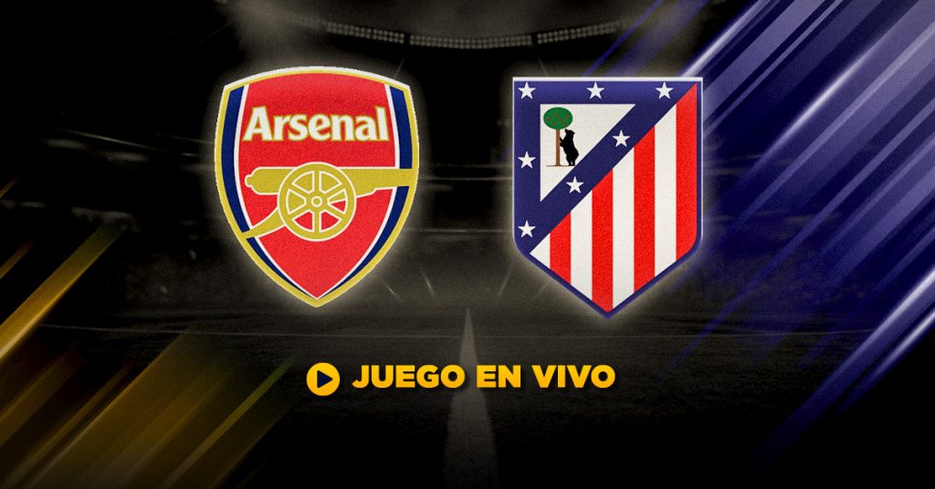 Cuando y donde ver el EN VIVO Arsenal vs. Atlético de Madrid - Champions League MasterBets365