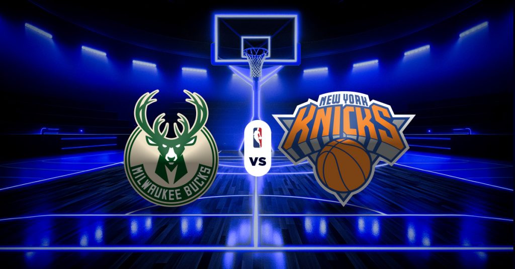 Pronóstico Bucks vs Knicks | Juegos de la NBA en vivo