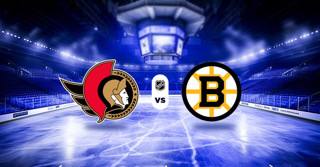 NHL pronósticos: Ottawa Senators vs Boston Bruins – juegos para hoy de la NHL