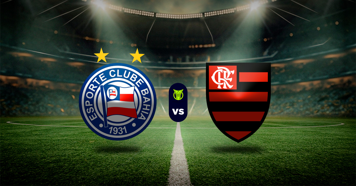 Pronóstico Brasileirao: Bahía vs Flamengo – fútbol brasil serie a