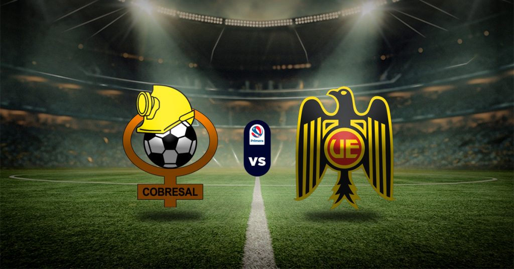 Pronóstico Cobresal vs Unión Española - primera division chile