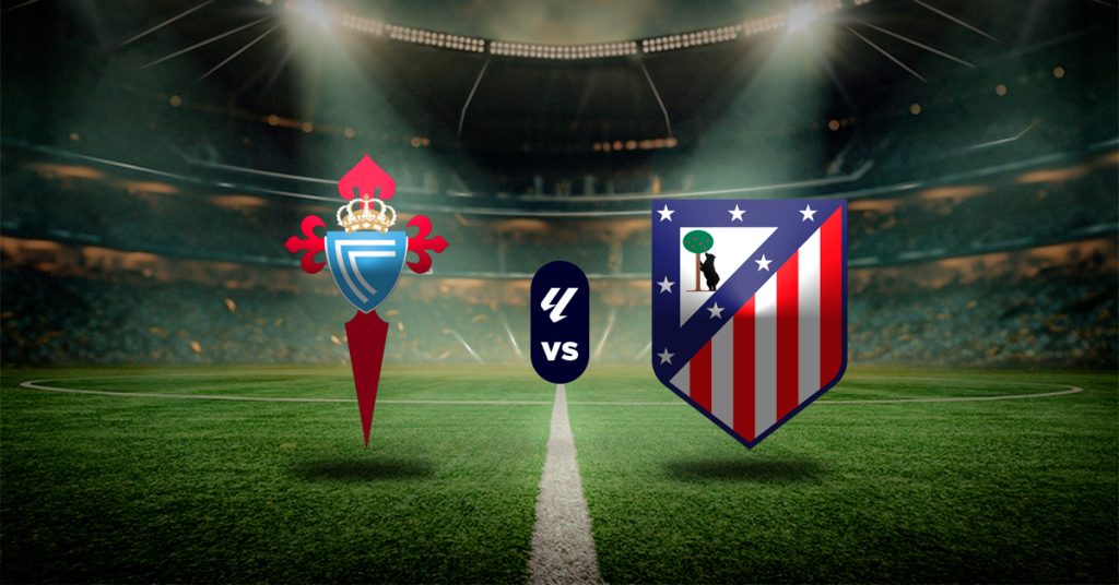 Pronóstico LaLiga hoy: Celta vs Atlético de Madrid - liga española hoy
