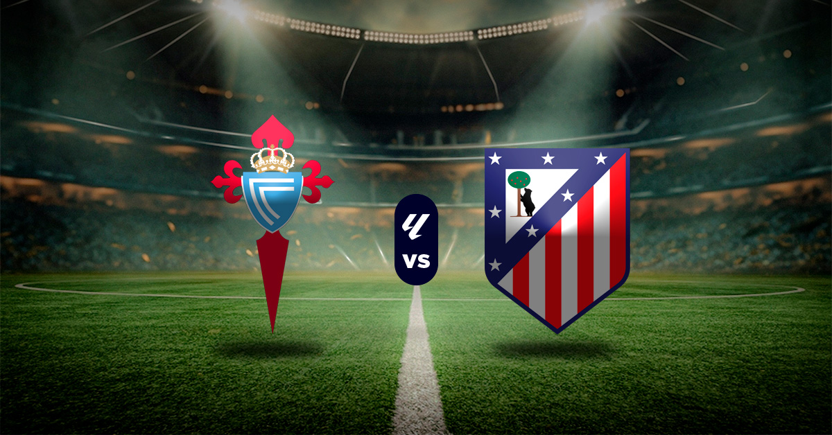 Pronóstico LaLiga hoy: Celta vs Atlético de Madrid - liga española hoy