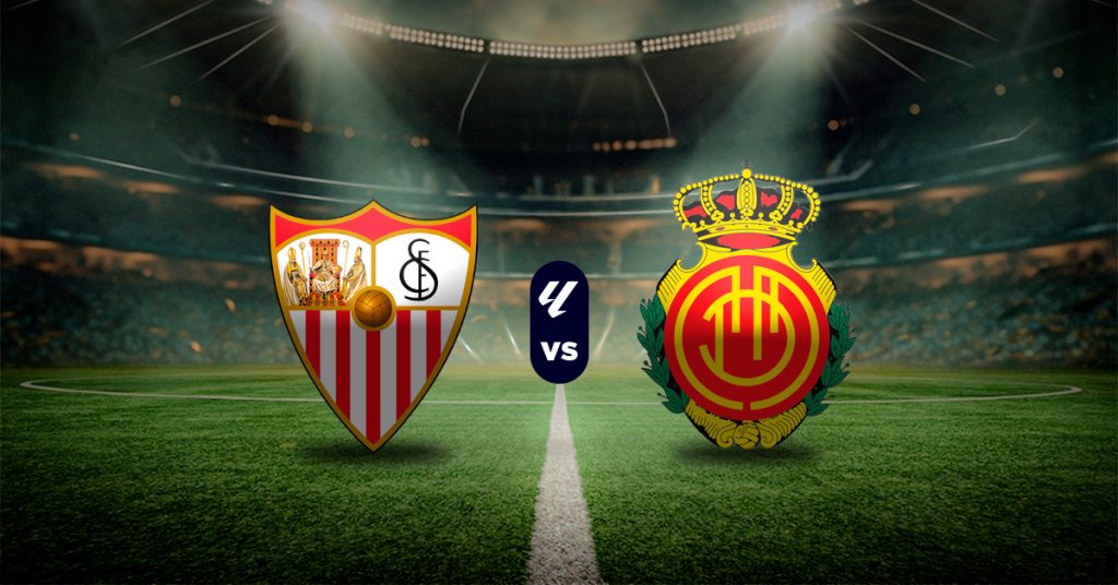 Pronóstico LaLiga hoy: Sevilla vs Mallorca – estadísticas de la liga
