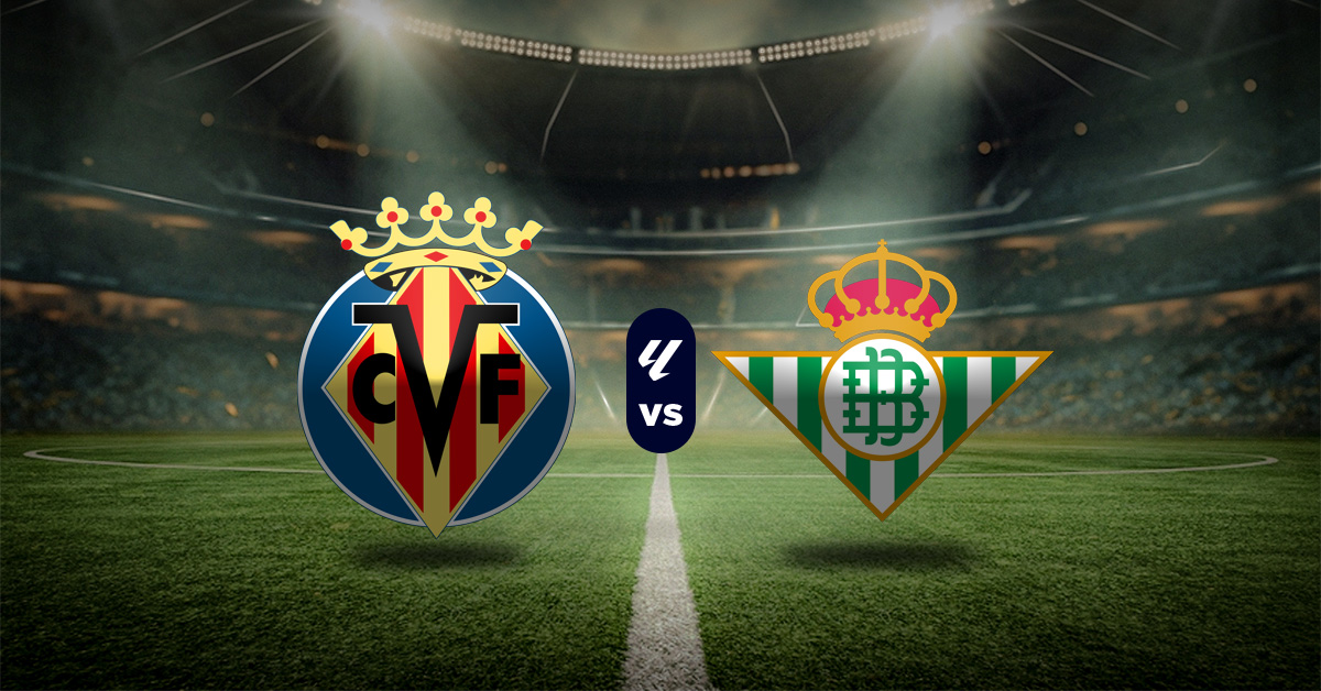 Pronóstico LaLiga hoy: Villarreal vs Betis - resultados liga española