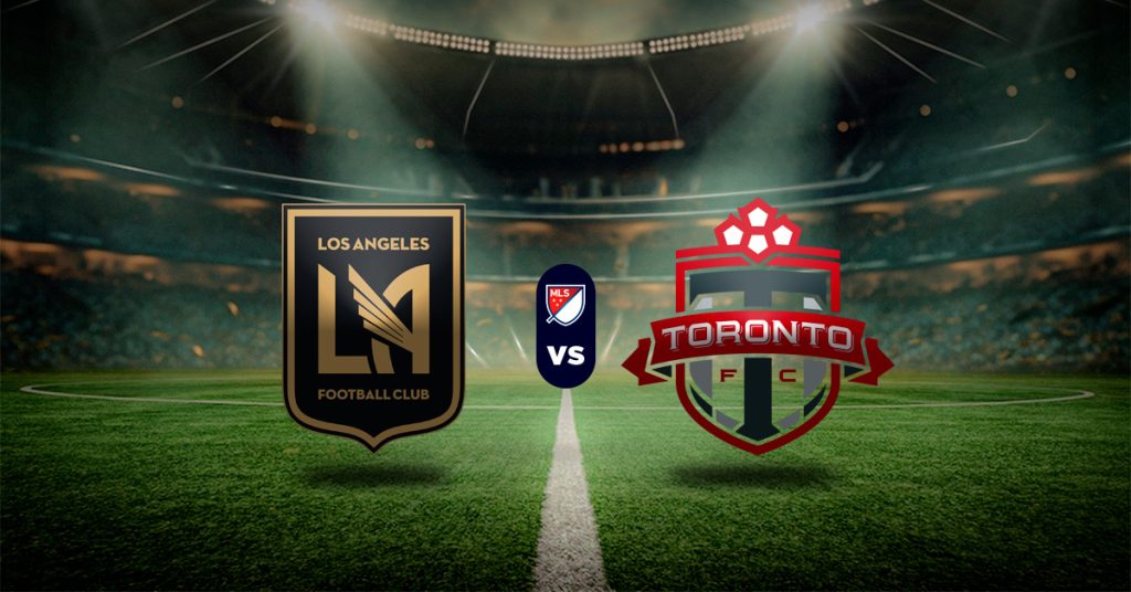 Pronóstico MLS hoy: Los Ángeles FC vs Toronto FC – liga mls