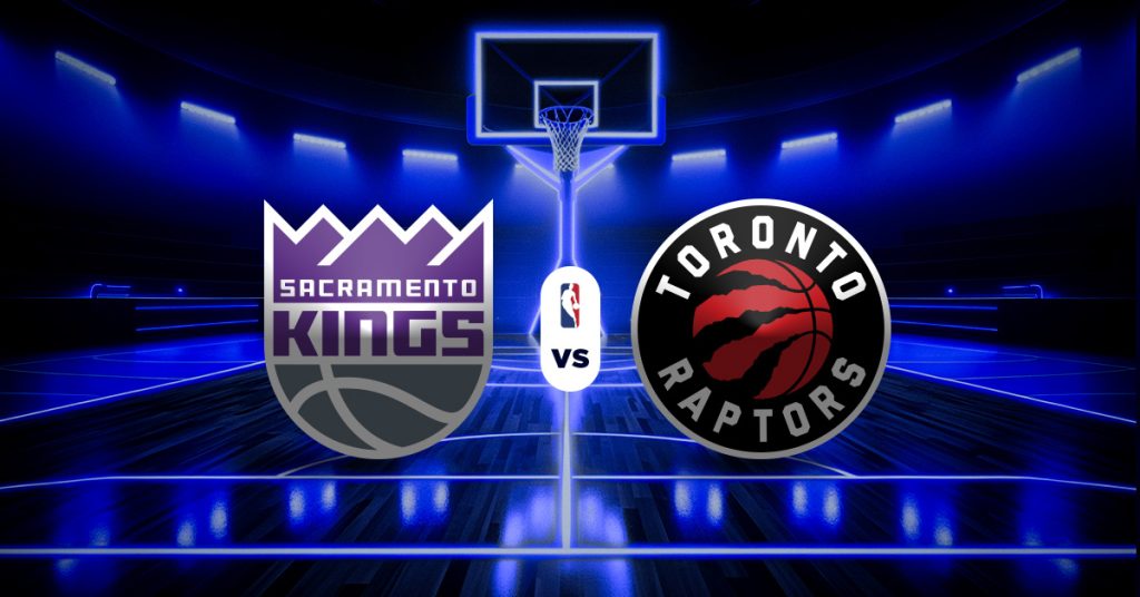 Pronóstico Kings vs Raptors - altas y bajas de la nba hoy