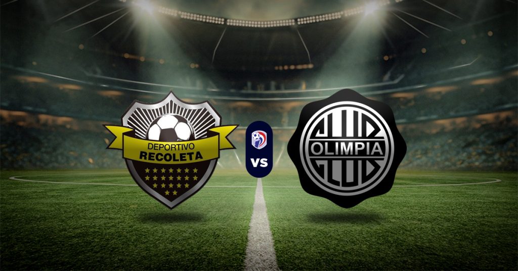Pronóstico Recoleta vs Olimpia – resultado liga paraguay