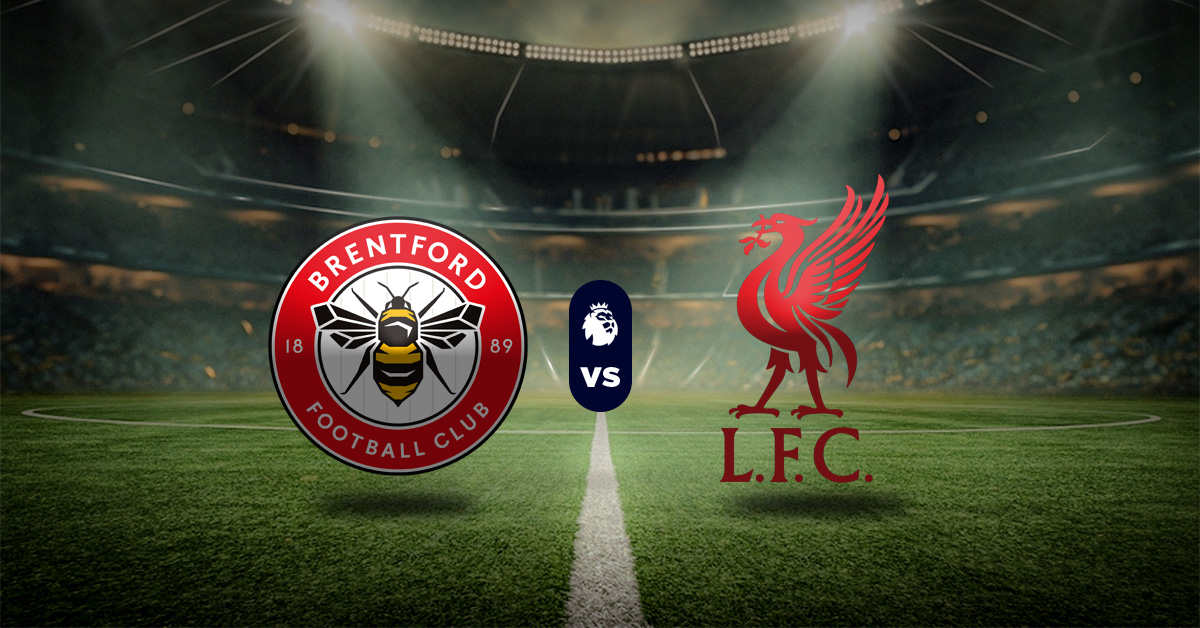 Pronóstico Brentford vs Liverpool – Resultados Premier League
