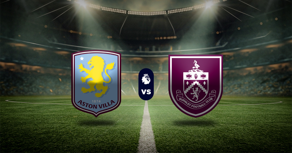 Pronóstico Aston Villa vs Burnley | Premier League fútbol liga inglesa