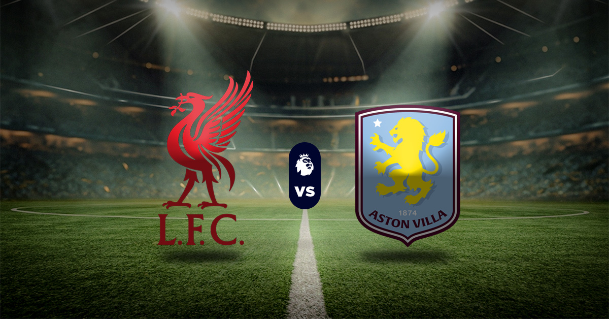 Pronóstico Liverpool vs Aston Villa – Estadísticas de Premier League