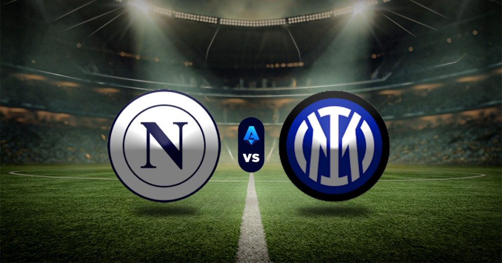 Pronóstico Serie A: Napoli vs Inter - Serie a hoy partidos
