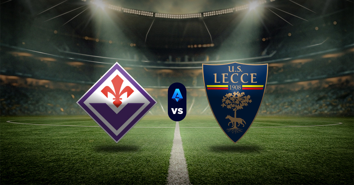 Pronóstico Fiorentina vs Lecce – Estadísticas de Serie A