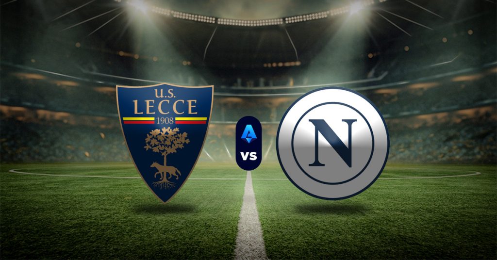 Pronóstico Lecce vs Napoli - Estadísticas de Serie A