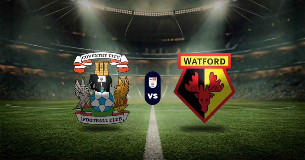 Pronóstico Coventry City vs Watford - resultados de la Championship