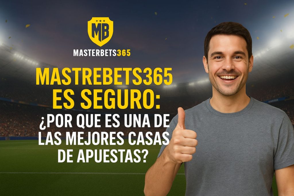 Masterbets365 es seguro