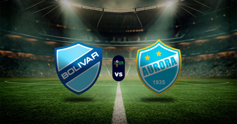 Pronóstico Bolívar vs Aurora – Resultados liga bolivia