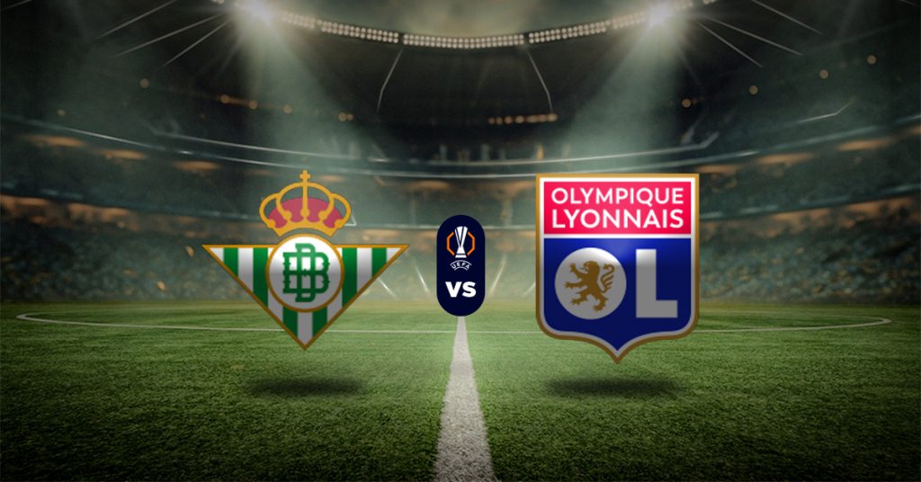 Pronóstico Europa League: Betis vs Lyon Apuestas recomendada hoy