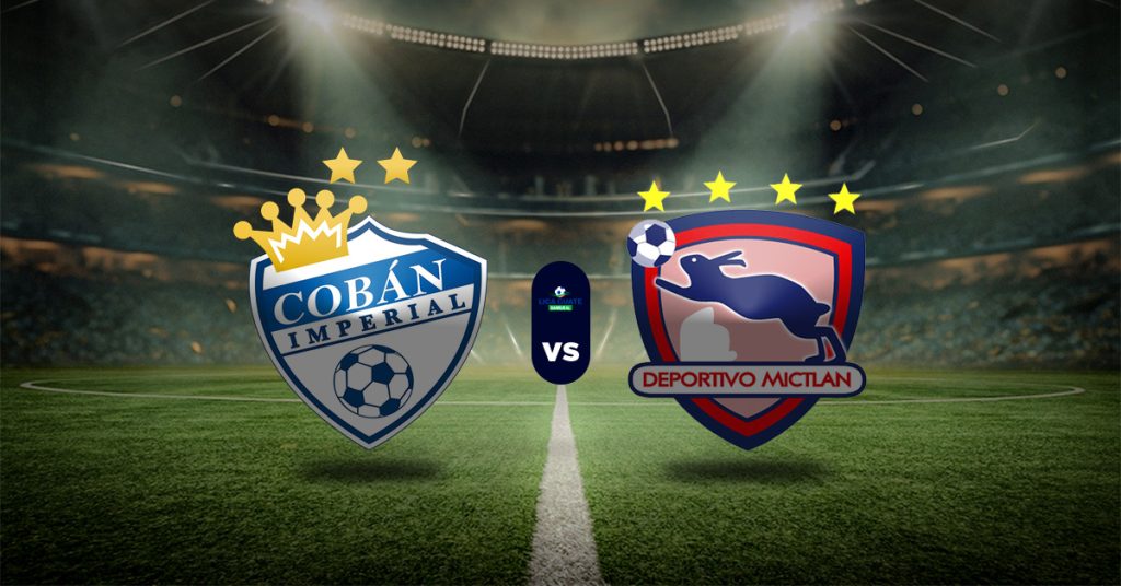Pronóstico Cobán Imperial vs Mictlán - Liga Nacional de Fútbol de Guatemala
