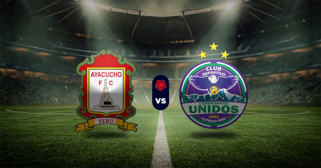 Pronóstico Ayacucho FC vs Comerciantes Unidos - Resultados Liga 1 Perú