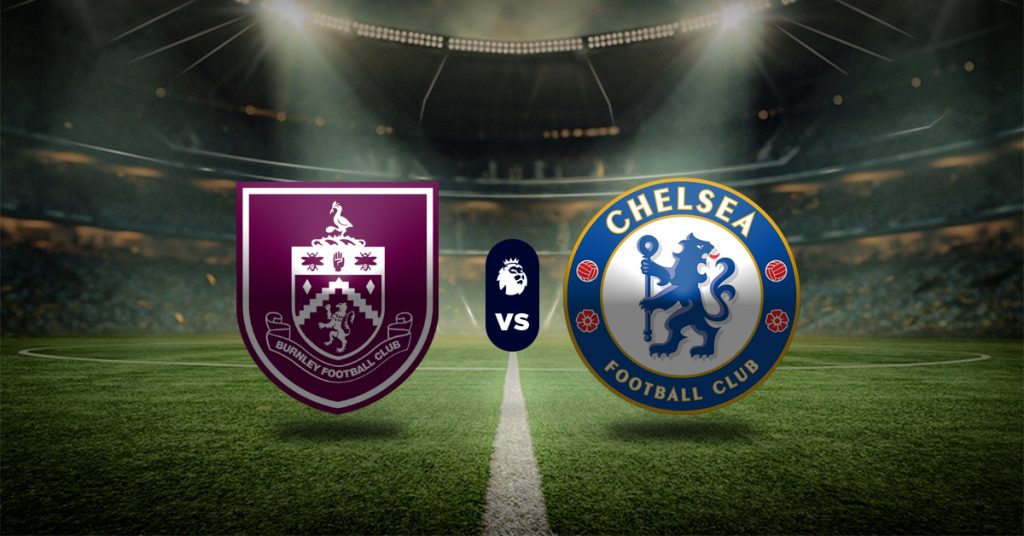 Pronóstico Burnley vs Chelsea - Resultados Premier League hoy