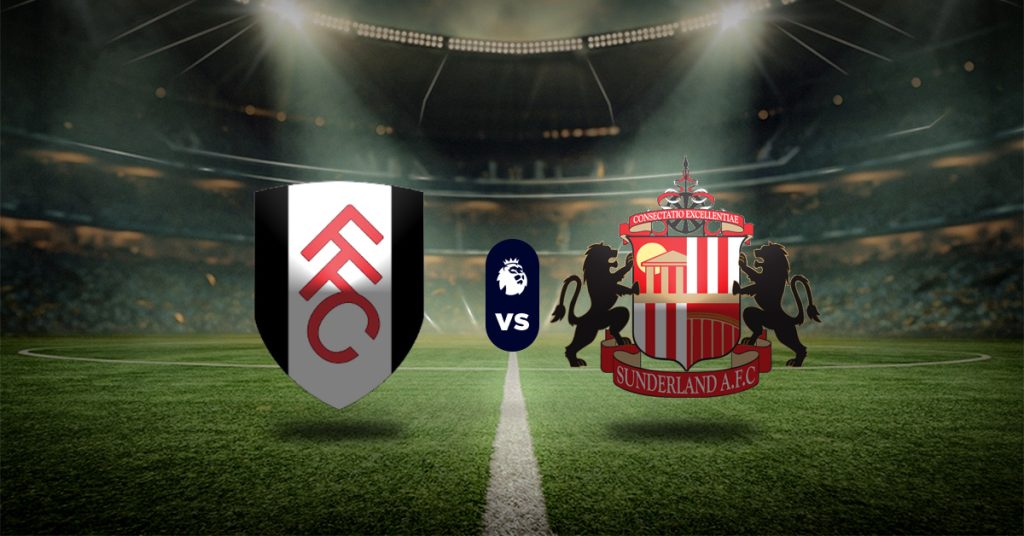 Pronóstico Premier League: Fulham vs Sunderland - Apuestas liga inglesa