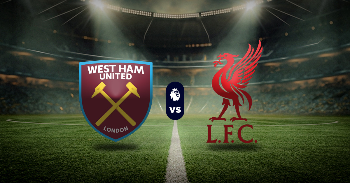 Pronóstico Premier League: West Ham vs. Liverpool liga inglesa MasterBets.com