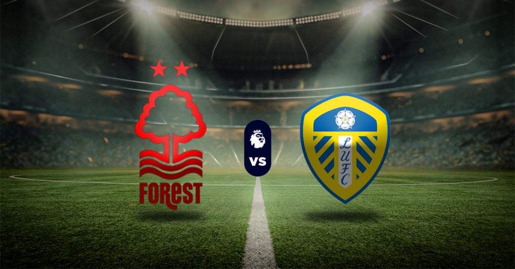 Pronóstico Nottingham Forest vs Leeds United - Posiciones de Premier League