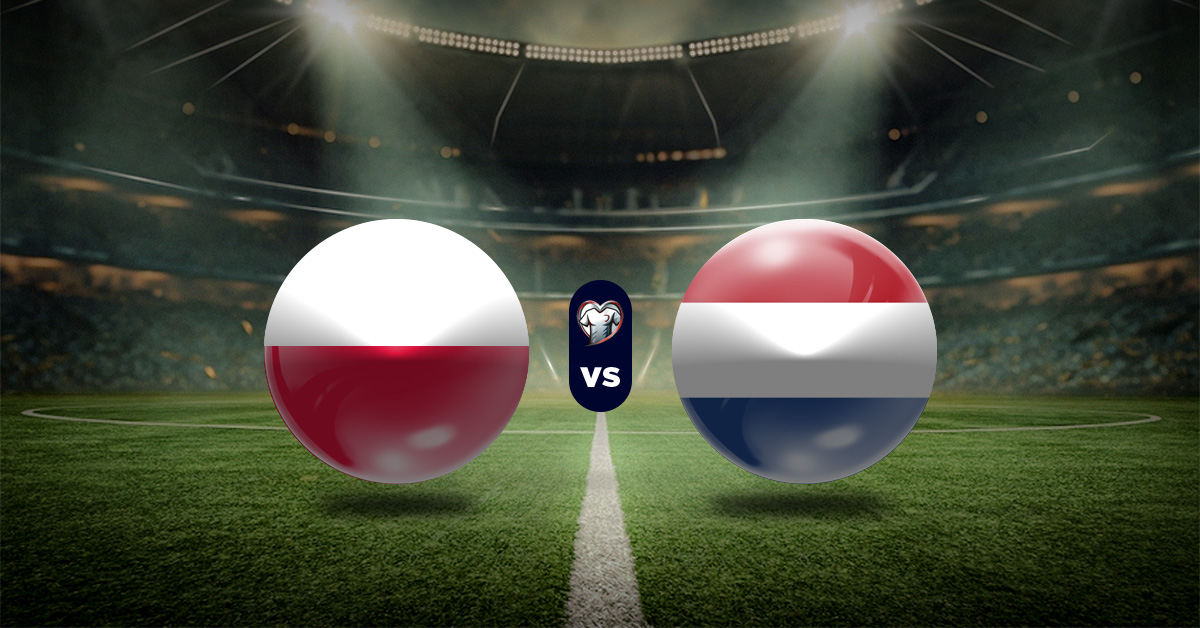 Pronóstico Polonia vs Países Bajos - Eliminatorias Copa del Mundo 2026